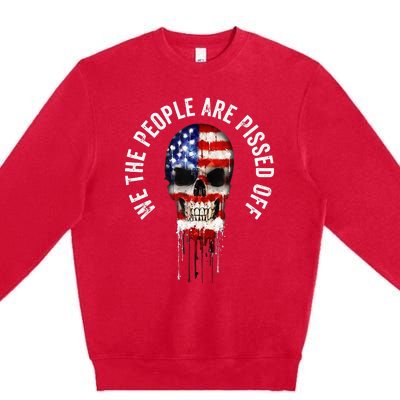 We The People Are Pissed Off Vintage USA America Skull Flag Premium Crewneck Sweatshirt