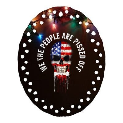 We The People Are Pissed Off Vintage USA America Skull Flag Ceramic Oval Ornament