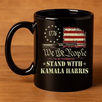 We The People Stand With Kamala Harris 2024 American Flag 11oz C Handle Ceramic Mug