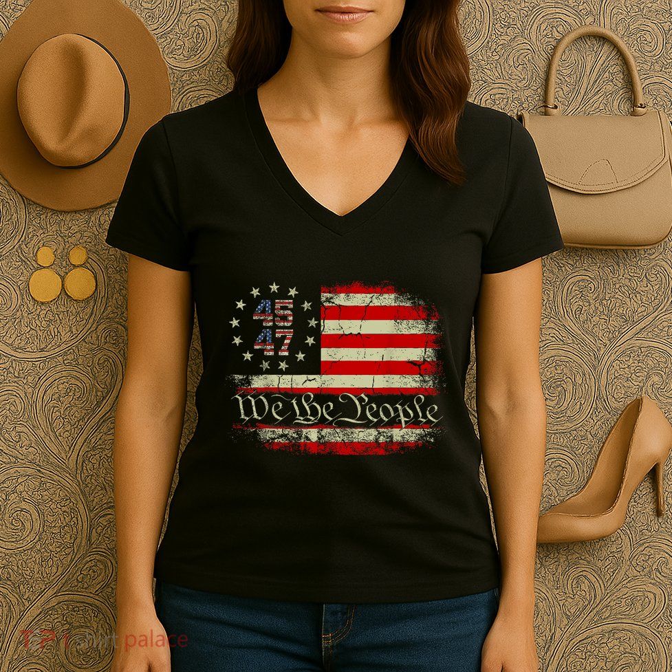 We The People Distressed Retro Flag 45 47 Trump Supporter Women's V-Neck T-Shirt