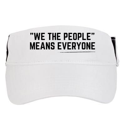 We The People Means Everyone Equality Equal Rights America Adult Drive Performance Visor