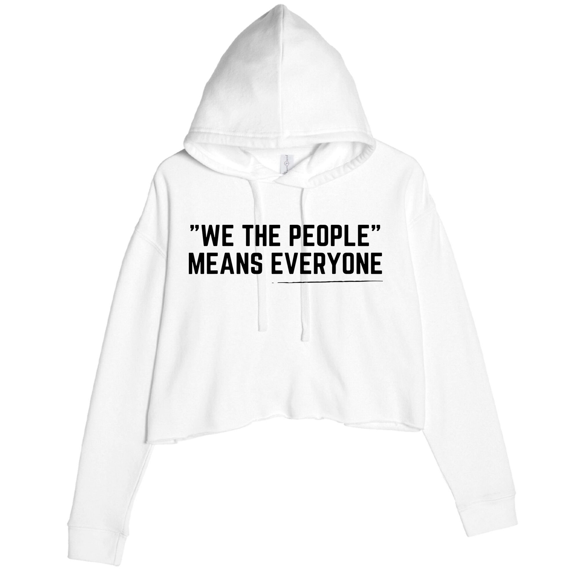 We The People Means Everyone Equality Equal Rights America Crop Fleece Hoodie