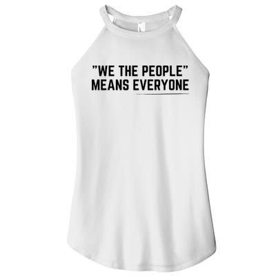 We The People Means Everyone Equality Equal Rights America Women's Perfect Tri Rocker Tank
