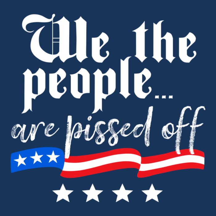 We The People Are Pissed Off Constitution Freedom 7 Panel Mesh Trucker Snapback Hat