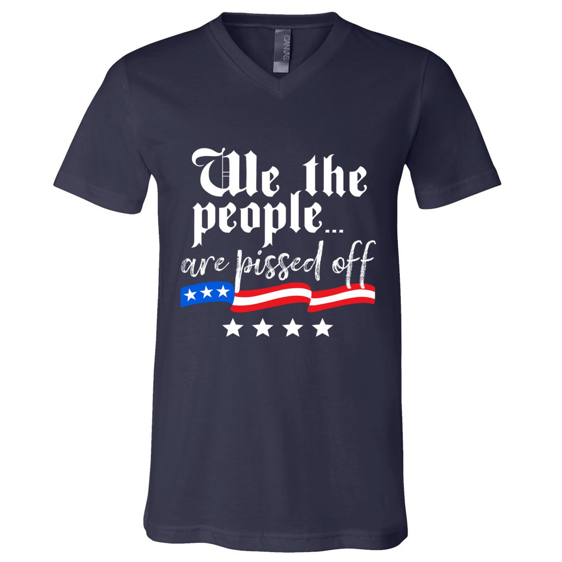 We The People Are Pissed Off Constitution Freedom V-Neck T-Shirt
