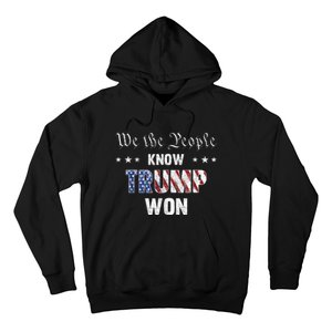 We The People Know Trump Won Hoodie