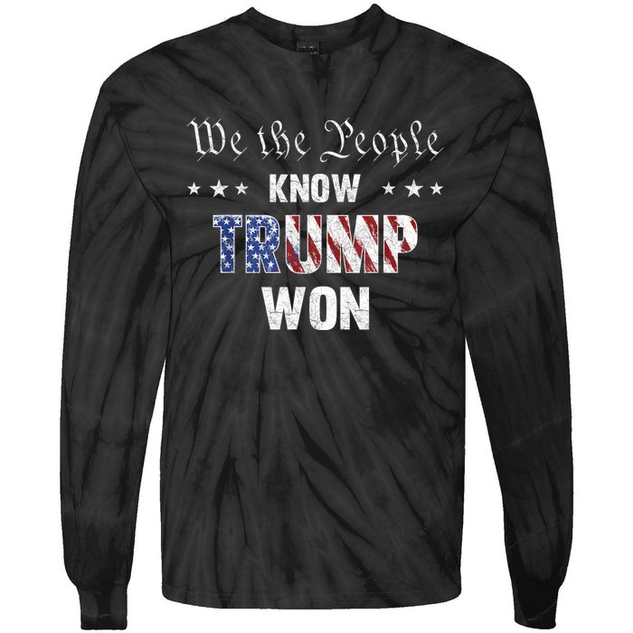 We The People Know Trump Won Tie-Dye Long Sleeve Shirt