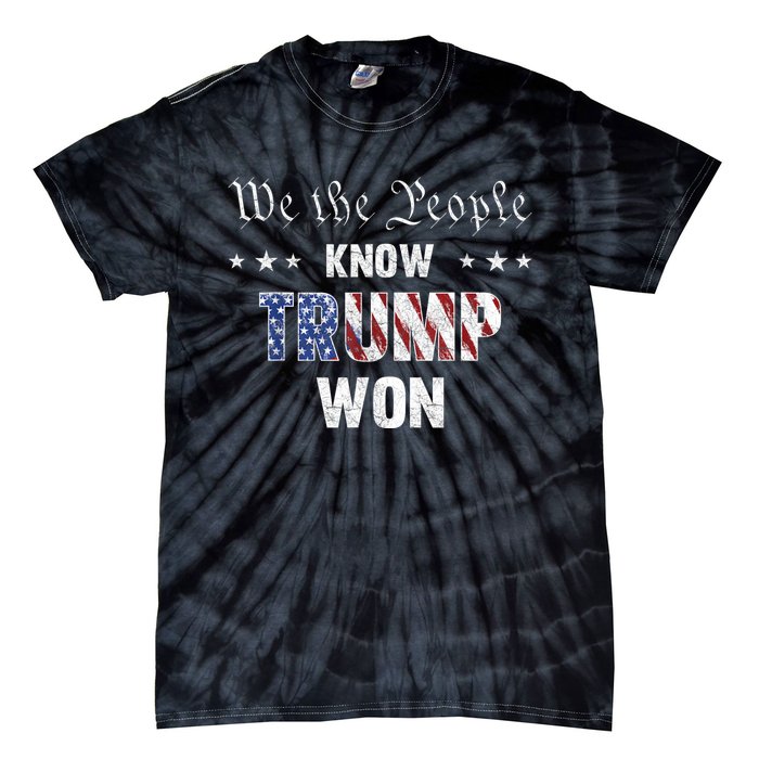 We The People Know Trump Won Tie-Dye T-Shirt