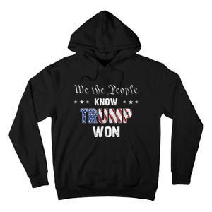 We The People Know Trump Won Tall Hoodie