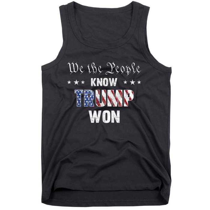 We The People Know Trump Won Tank Top