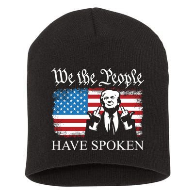 We The People Have Spoken Trump Flag Maga Patriot Statement Short Acrylic Beanie