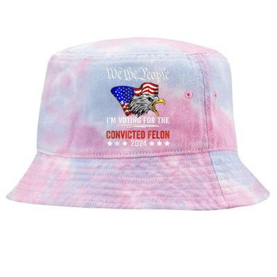 We The People 2024 IM Voting For The Convicted Felon Eagle Tie-Dyed Bucket Hat