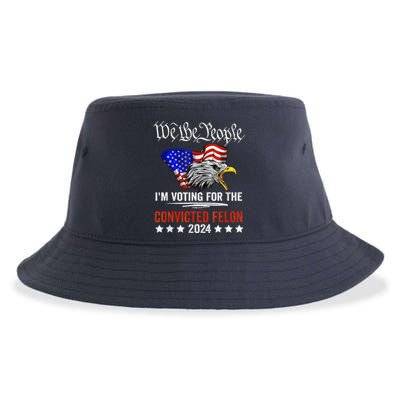 We The People 2024 IM Voting For The Convicted Felon Eagle Sustainable Bucket Hat