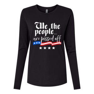 We The People Are Pissed Off Constitution Freedom Gift Womens Cotton Relaxed Long Sleeve T-Shirt