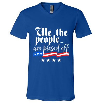 We The People Are Pissed Off Constitution Freedom Gift V-Neck T-Shirt
