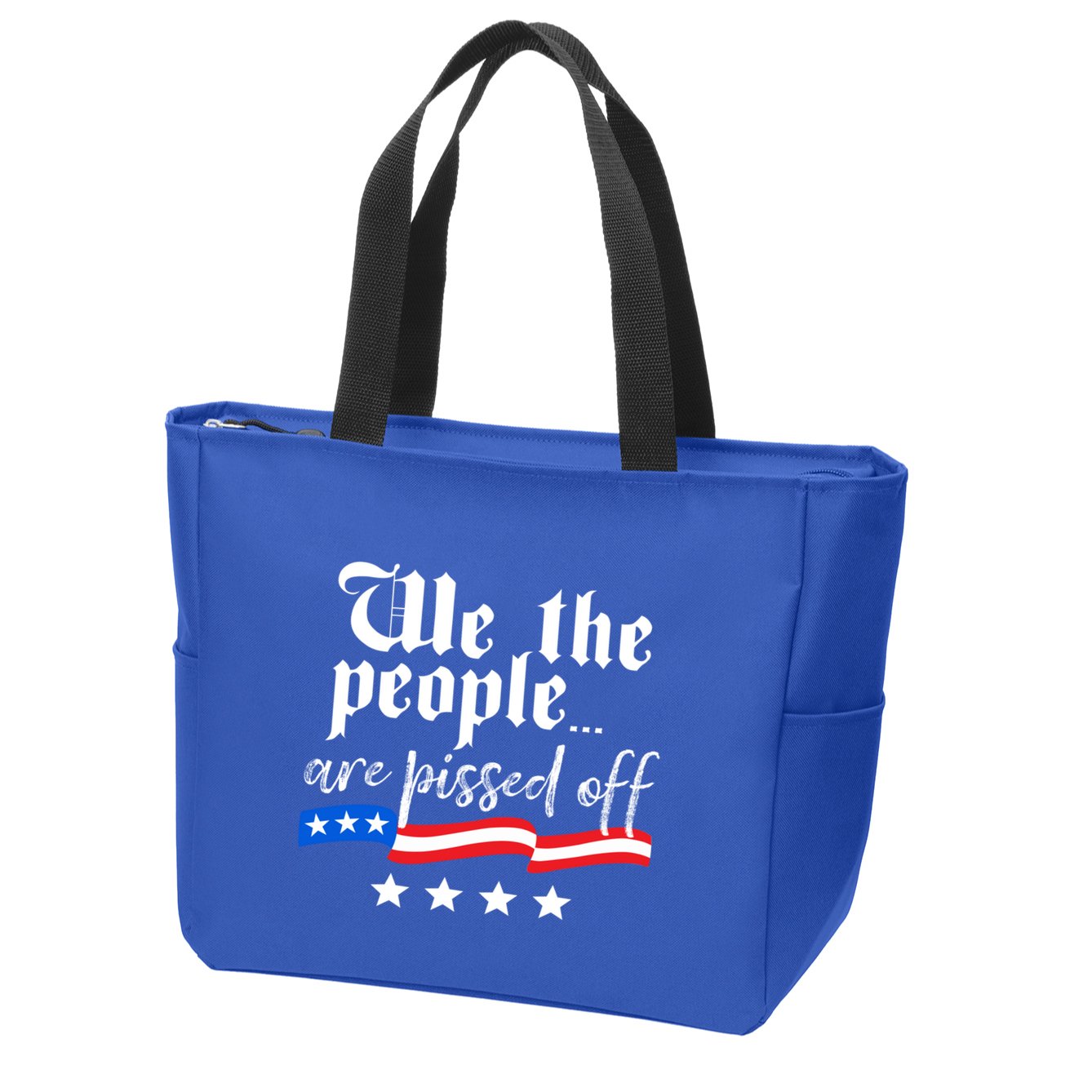 We The People Are Pissed Off Constitution Freedom Gift Zip Tote Bag