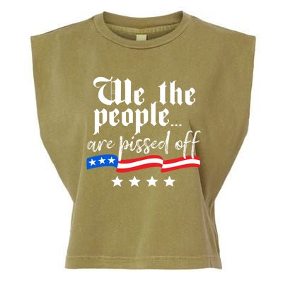 We The People Are Pissed Off Constitution Freedom Gift Garment-Dyed Women's Muscle Tee