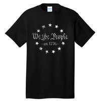 We The People Betsy Ross Flag 4th Of July Us Constitution Tall T-Shirt