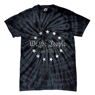 We The People Betsy Ross Flag 4th Of July Us Constitution Tie-Dye T-Shirt
