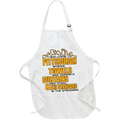 Welcome To Pittsburgh Where Towels Are Terrible Curtains Are Steel Apron