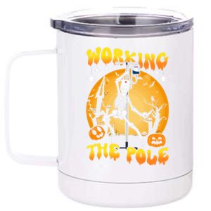 Working The Pole Nurse Halloween Funny Skeleton Nurse Pole Gift 12 oz Stainless Steel Tumbler Cup