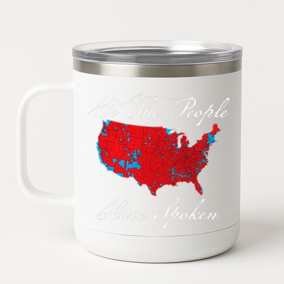 We The People Have Spoken Map Of 2024 Election Results Maga Gift 12 oz Stainless Steel Tumbler Cup