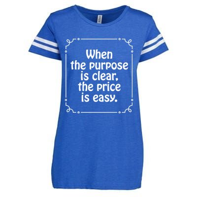 When The Purpose Is Clear Enza Ladies Jersey Football T-Shirt