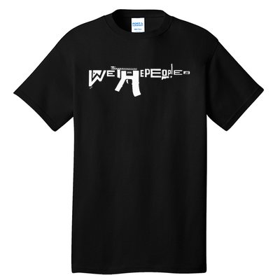 We The People Ar15 Tall T-Shirt