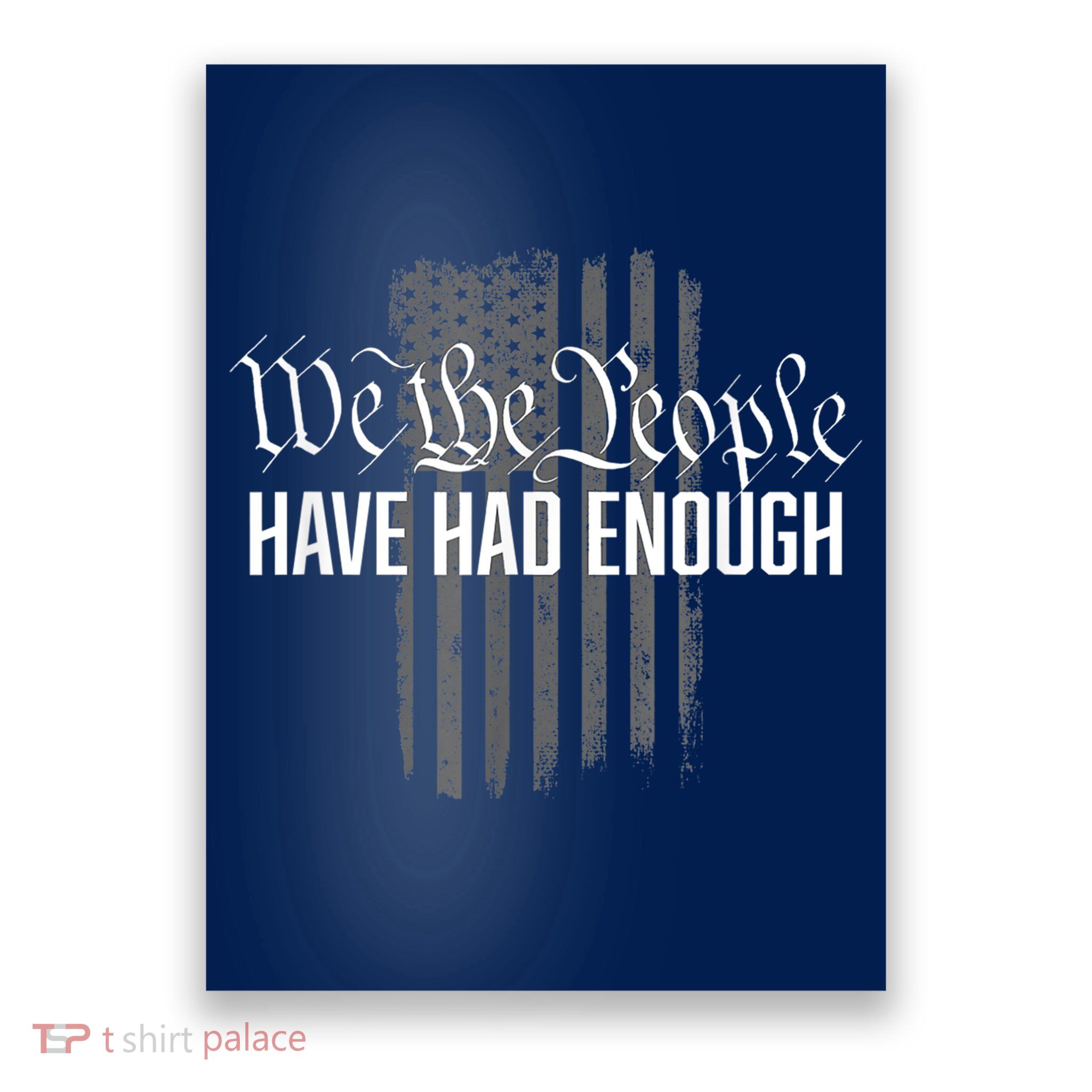 We The People Have Had Enough Poster