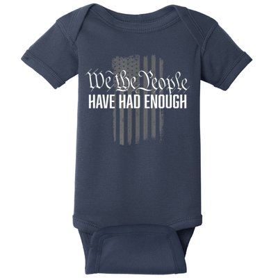 We The People Have Had Enough Baby Bodysuit