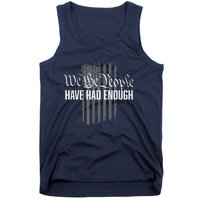 We The People Have Had Enough Tank Top