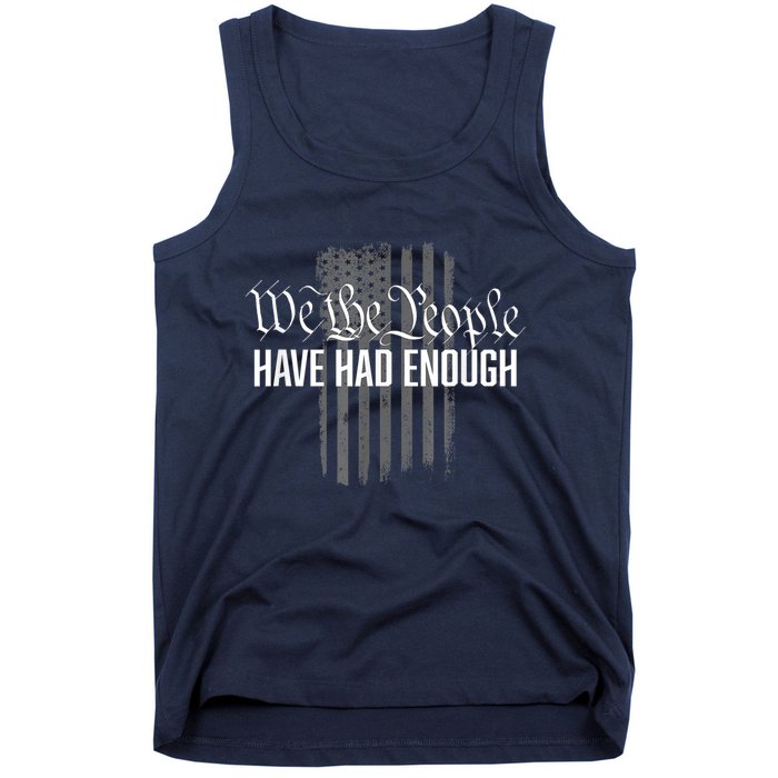 We The People Have Had Enough Tank Top