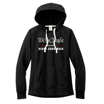 We The People Never Surrender 2024 Trump Usa Patriotic Cool Gift Women's Fleece Hoodie