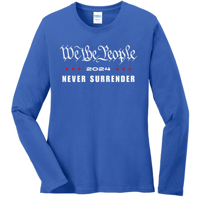 We The People Never Surrender 2024 Trump Usa Patriotic Cool Gift Ladies Long Sleeve Shirt