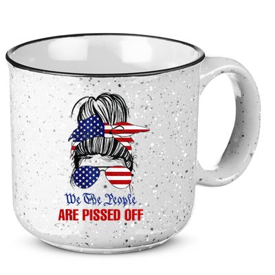 We The People Are Pissed Messy Bun Hair 15oz Campfire Ceramic Mug