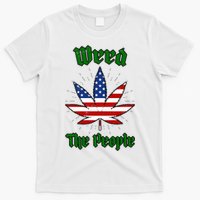 Weed The People Marijuana Usa Flag Funny T-Shirt