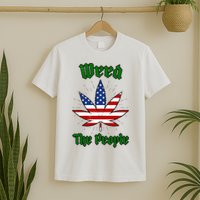 Weed The People Marijuana Usa Flag Funny T-Shirt