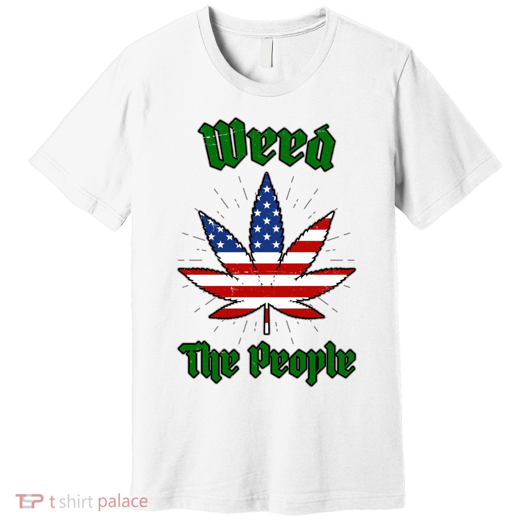 Weed The People Marijuana Usa Flag Funny Premium T-Shirt