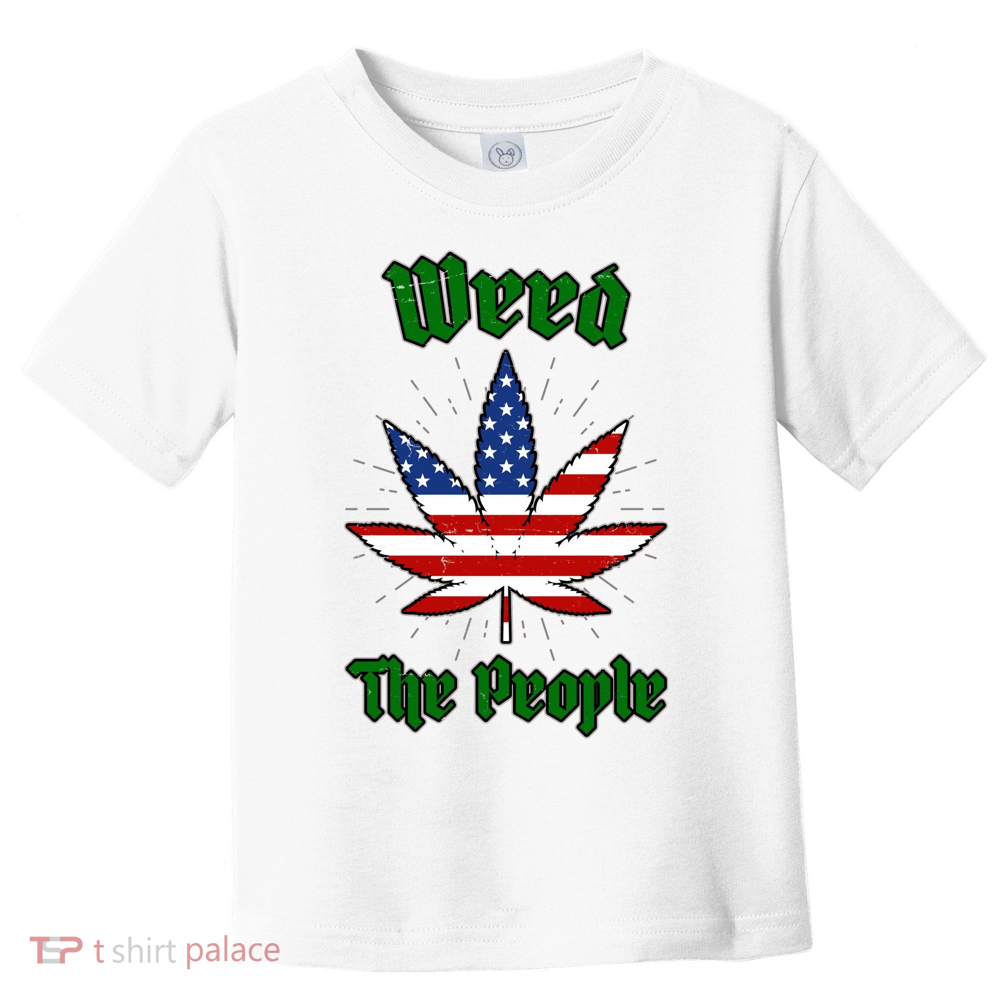 Weed The People Marijuana Usa Flag Funny Toddler T-Shirt