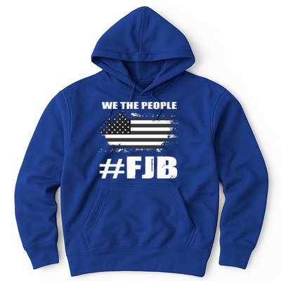 We The People FJB Anti Biden Hoodie