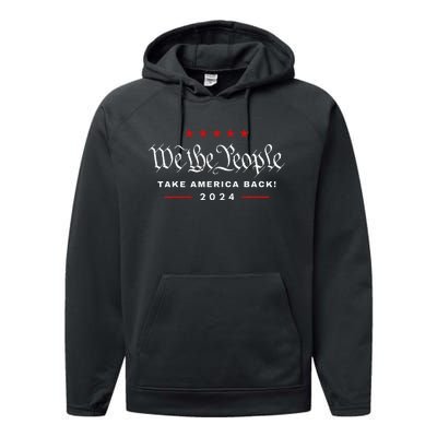 We The People Take America Back 4th Of July Trump Maga 2024 Performance Fleece Hoodie