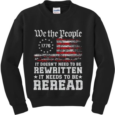 We The People Constitution Needs To Reread Usa Flag July 4th Kids Sweatshirt