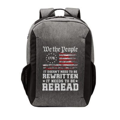 We The People Constitution Needs To Reread Usa Flag July 4th Vector Backpack