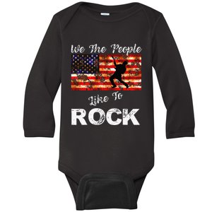 We The People Like To Rock American Flag 4th July Music Baby Long Sleeve Bodysuit