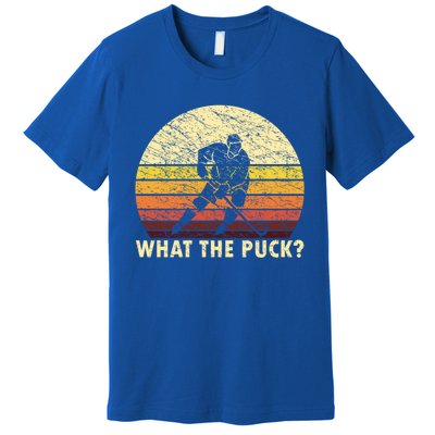 What The Puck Humorous Hockey Player Vintage Ice Hockey Meaningful Gift Premium T-Shirt