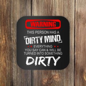 Warning This Person Has A Dirty Mind Coaster