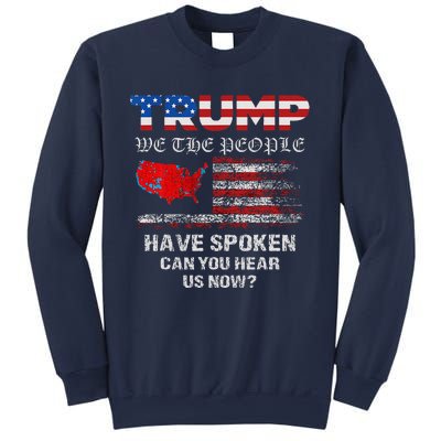 We The People Have Spoken Map Of 2024 Election Results Maga Sweatshirt