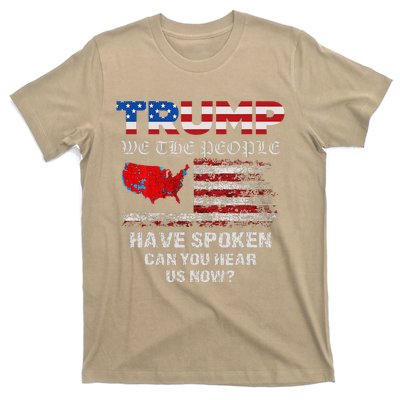 We The People Have Spoken Map Of 2024 Election Results Maga T-Shirt