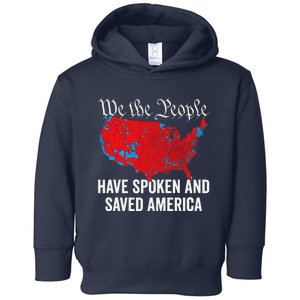 We The People Have Spoken And Saved America Toddler Hoodie