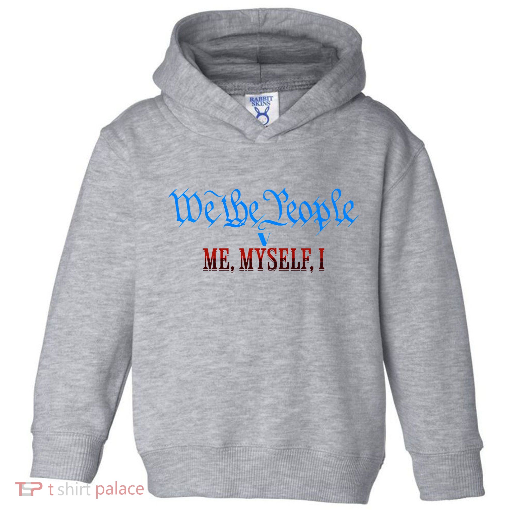 We The People V Me Myself I Kamala Harris For President Premium Toddler Hoodie